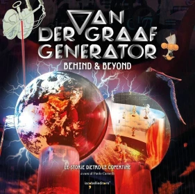 Il libro di Paolo Carnelli "Van der Graaf Generator - Behind & Beyond - Le storie dietro le copertine" (Iacobelli Editore),
